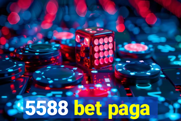 5588 bet paga